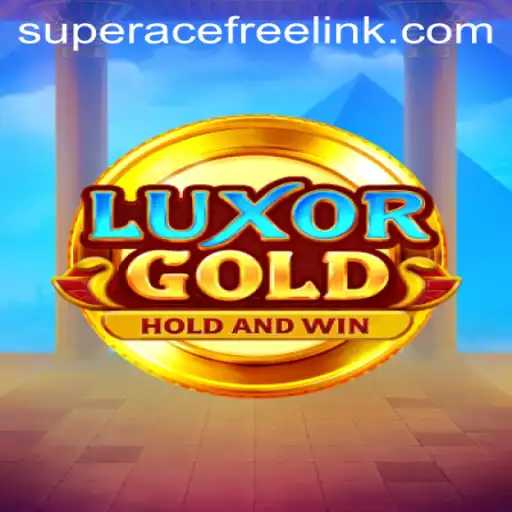 Exploring LuxorGold: The Ultimate Super Ace Free Play Experience