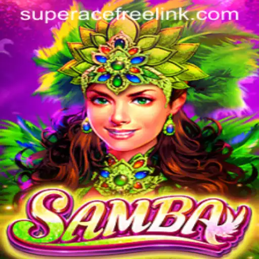 Discover the Thrilling World of Samba: Super Ace Free Play